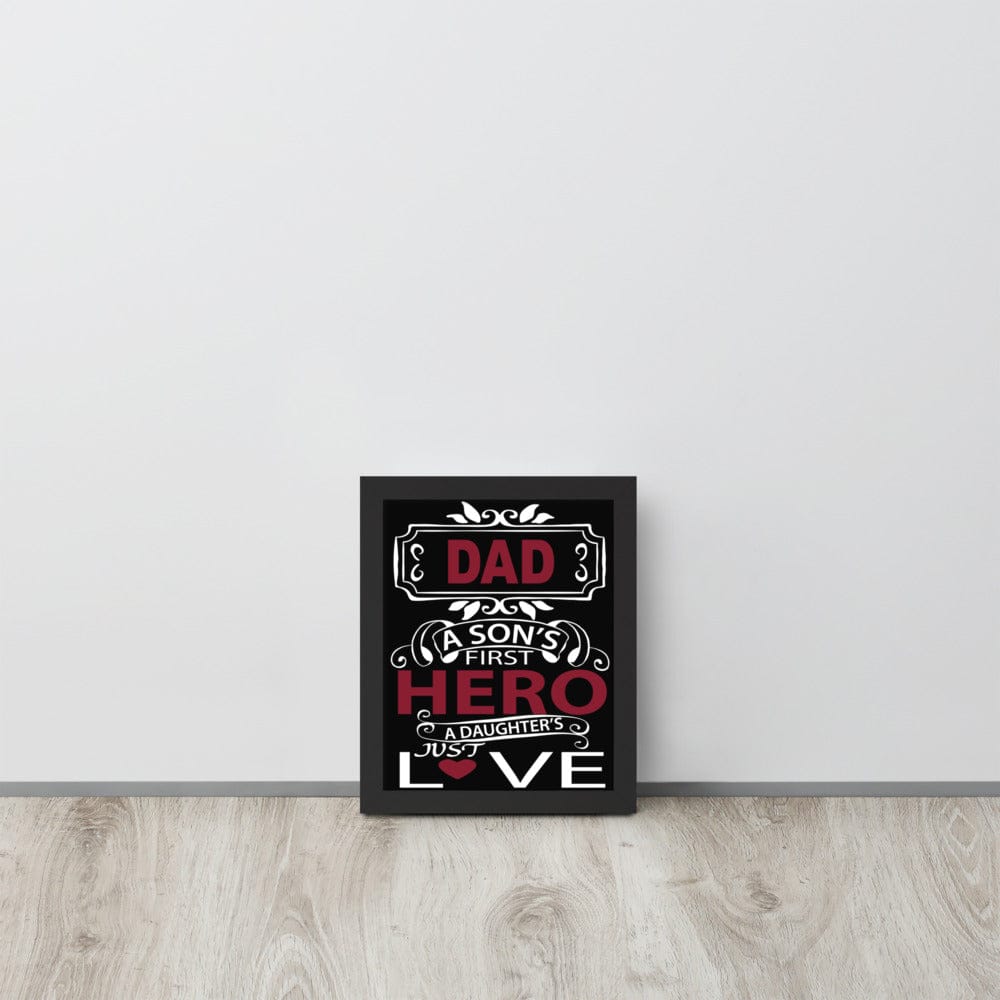 A Hero Framed Poster