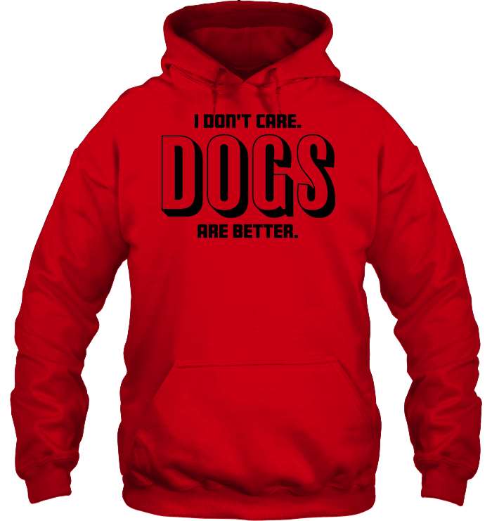 Dogs Are Better