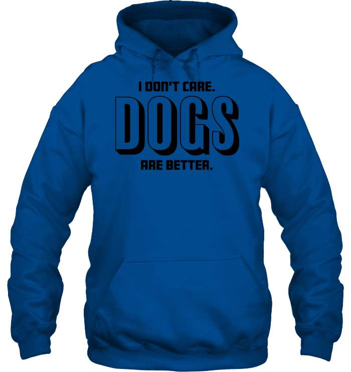 Dogs Are Better