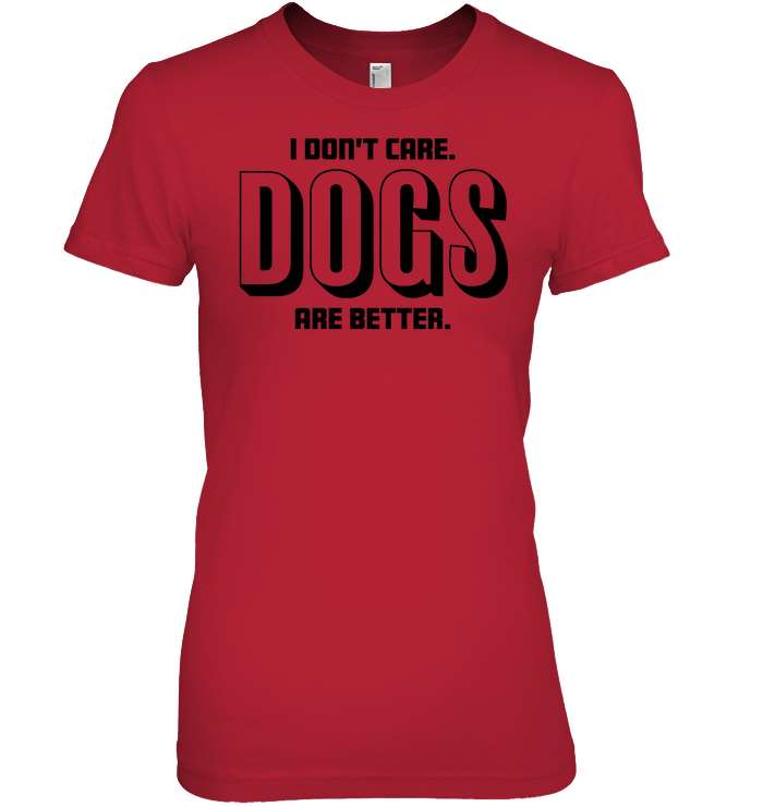 Dogs Are Better