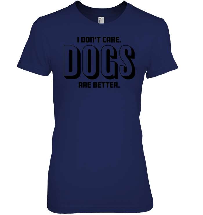 Dogs Are Better