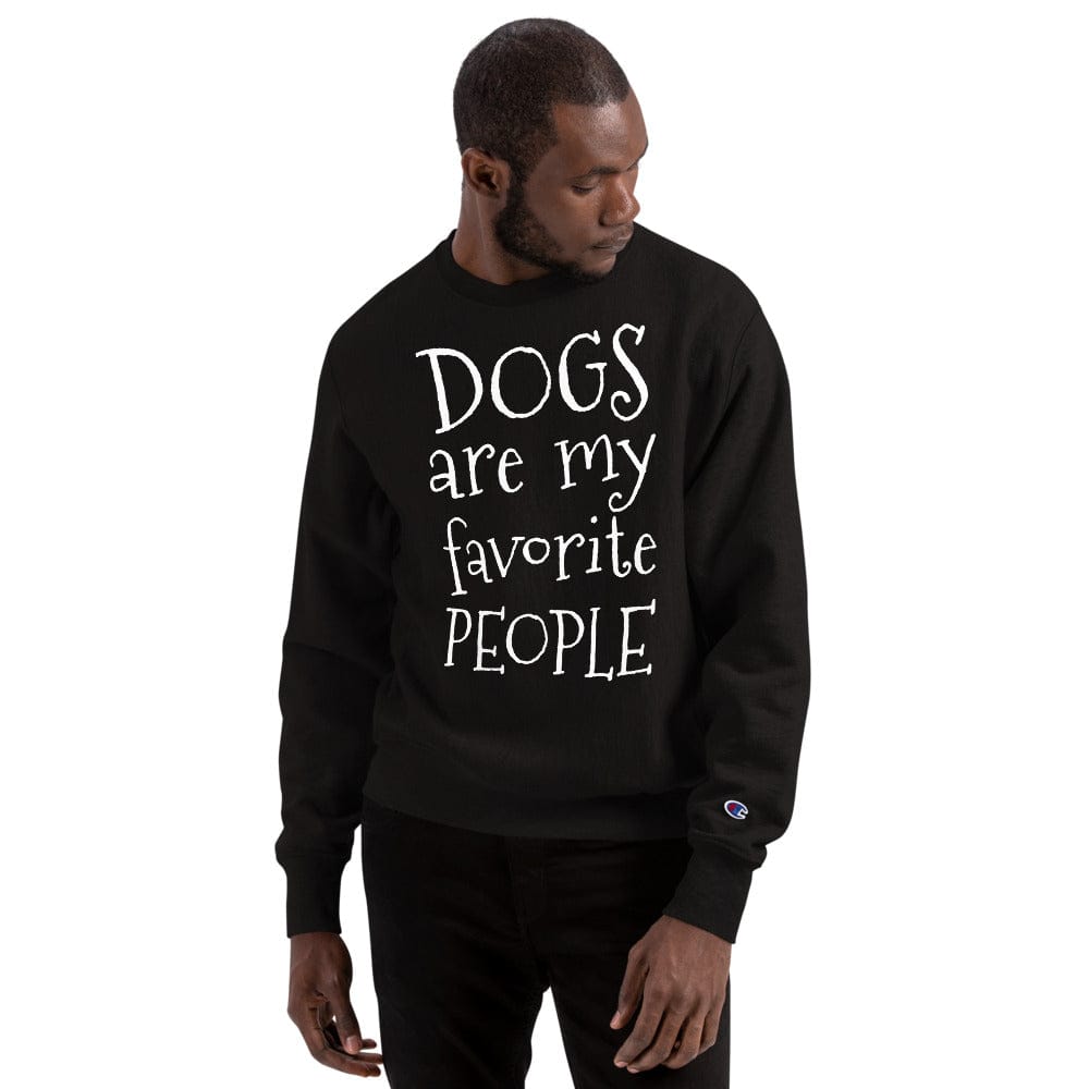 Dogs Are My Favorite Sweatshirt