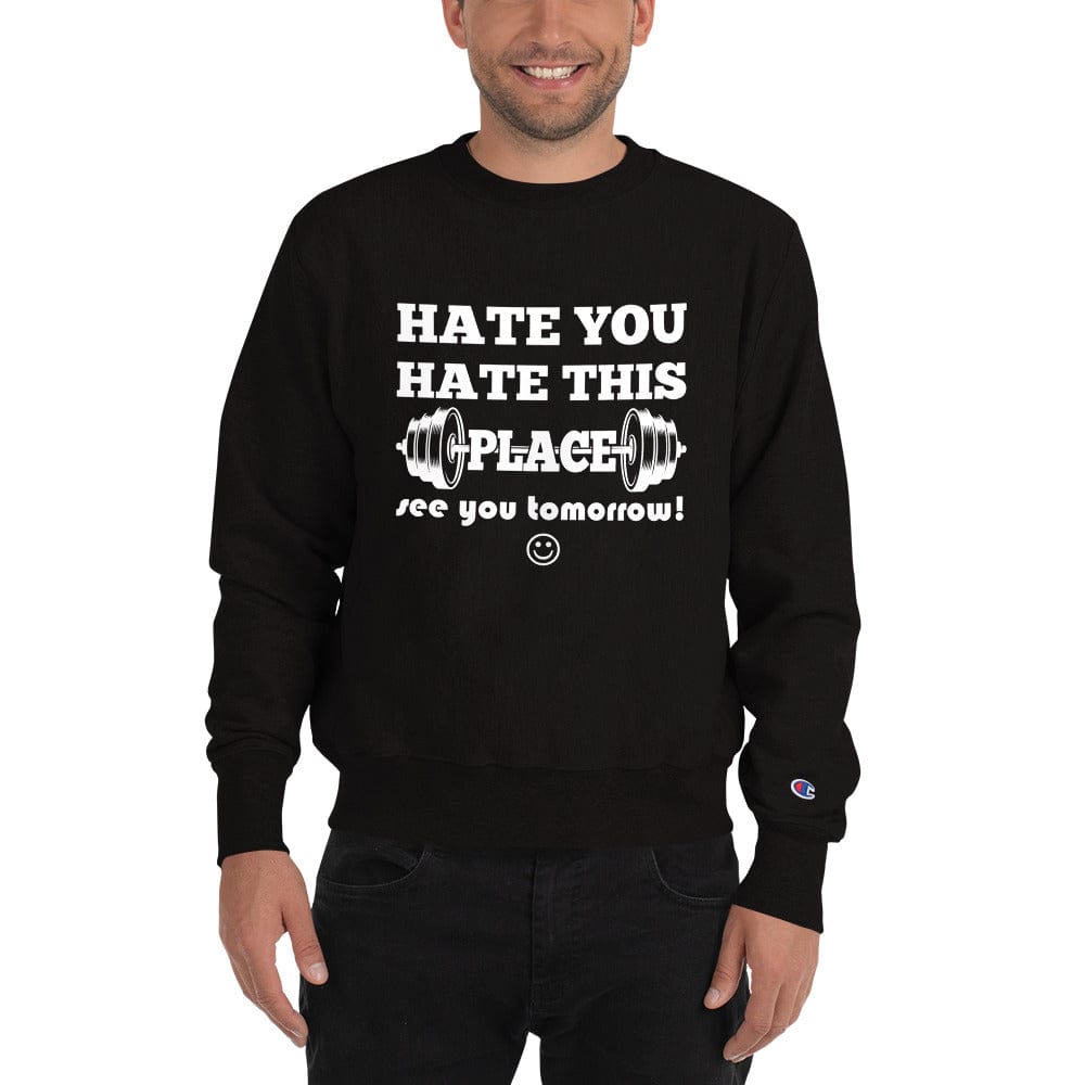 Hate This Place Sweatshirt