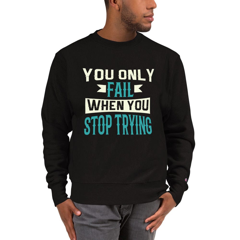 Stop Trying Sweatshirt