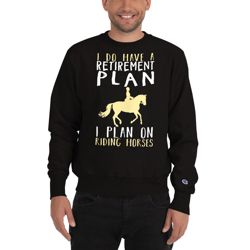 Retirement Plan Sweatshirt