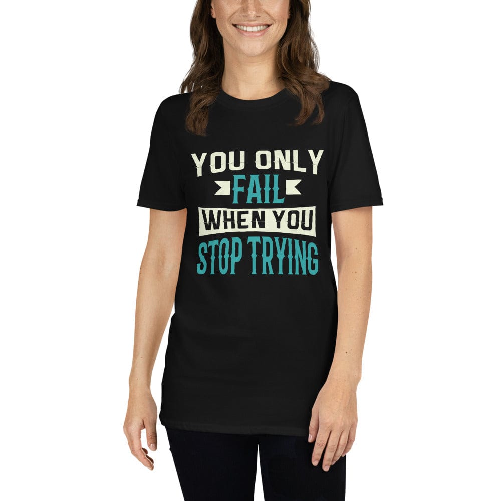 Stop Trying T-Shirt